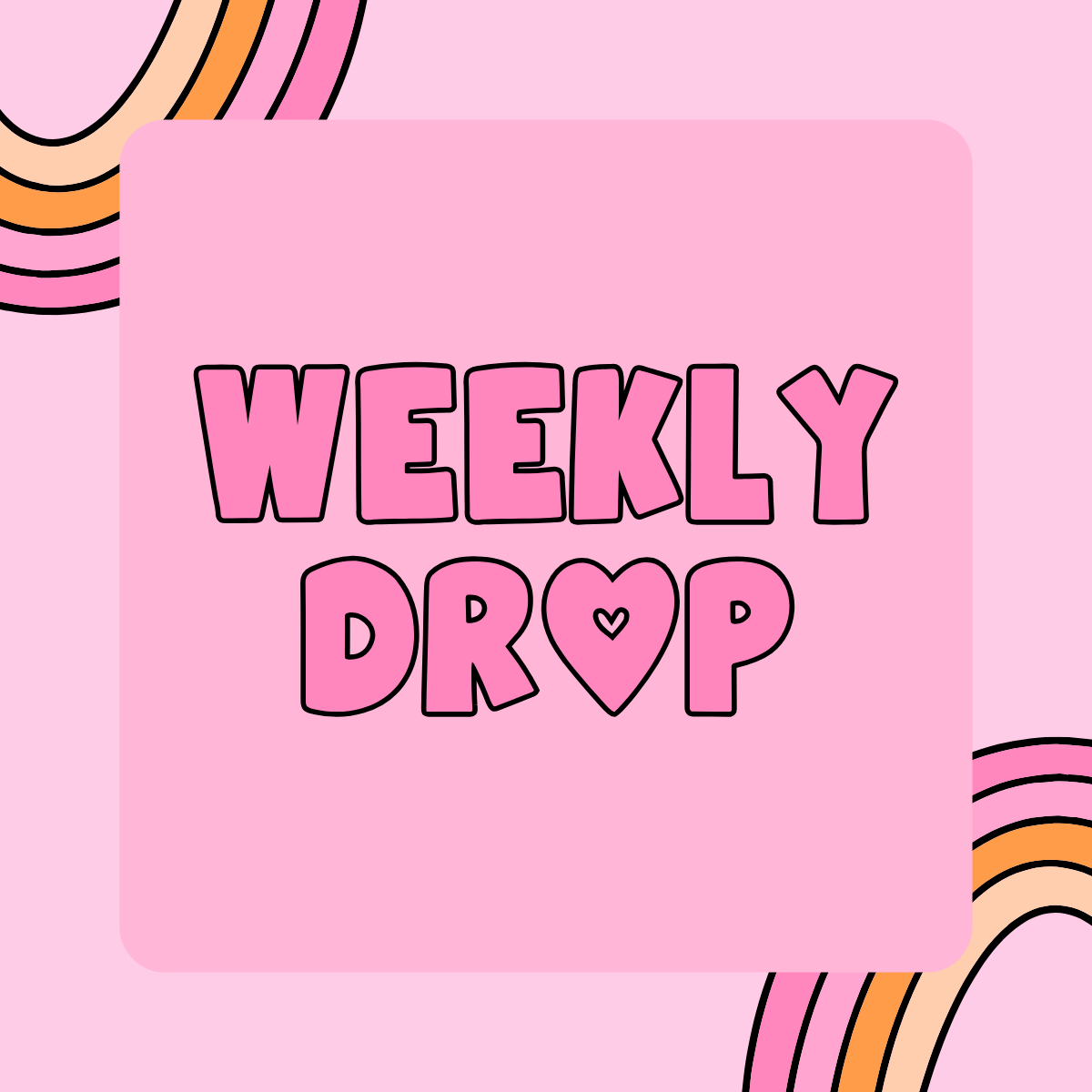 Weekly Drop
