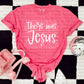 There Was Jesus CC Neon Pink