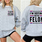 Voting for the Felon Double Sided Grey Shirt