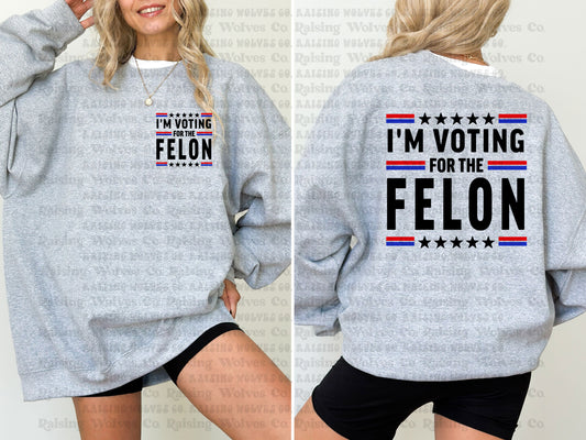 Voting for the Felon Double Sided Grey Shirt