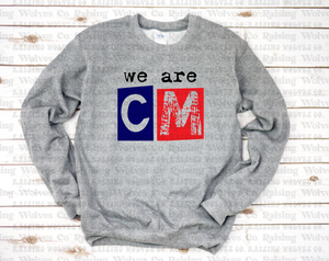 We are CM Grey Crewneck Sweatshirt